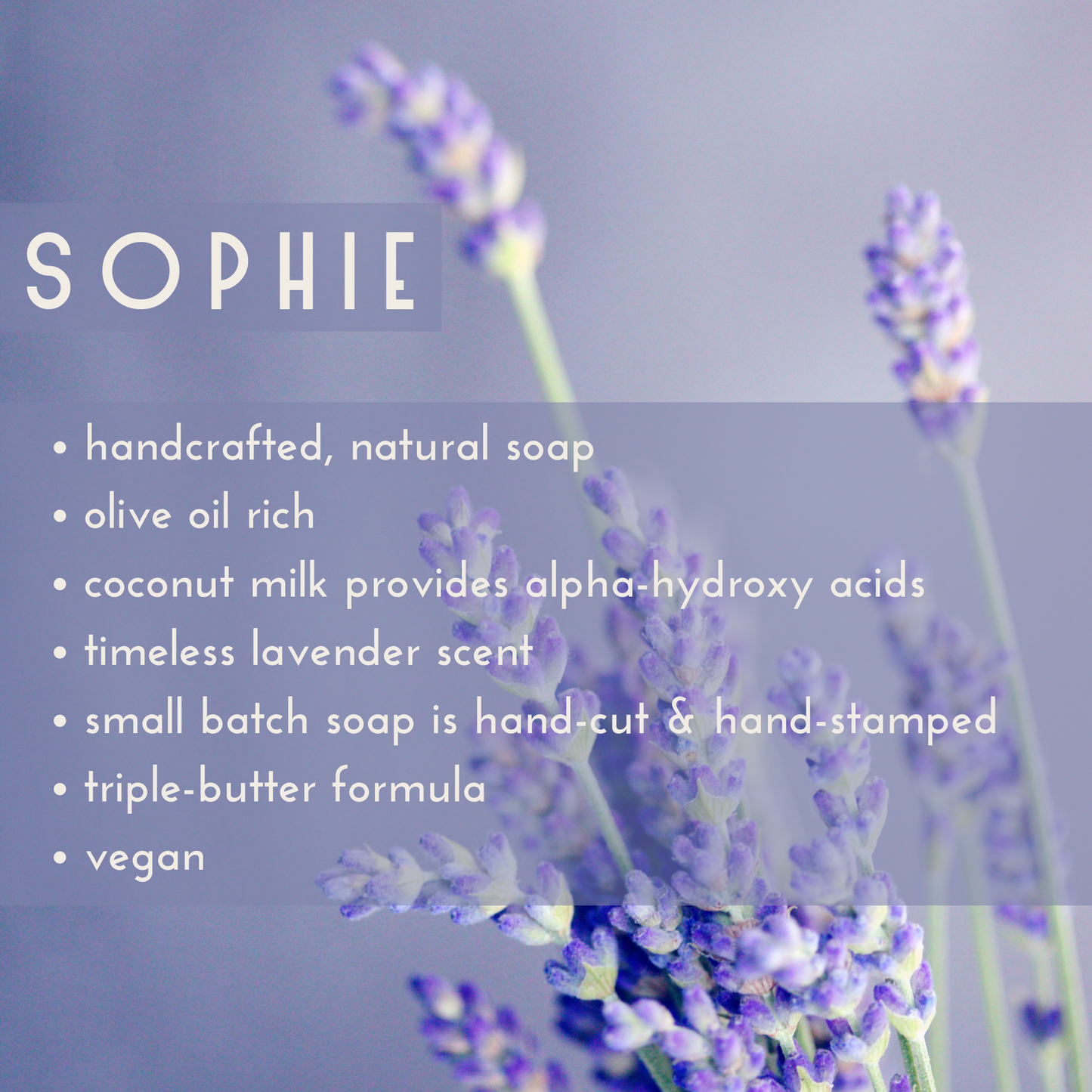 Handmade Soap – Sophie – Timeless Lavender